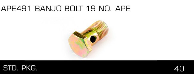 APE491 BANJO BOLT 19 NO. APE APE491 BANJO BOLT 19 NO. APE